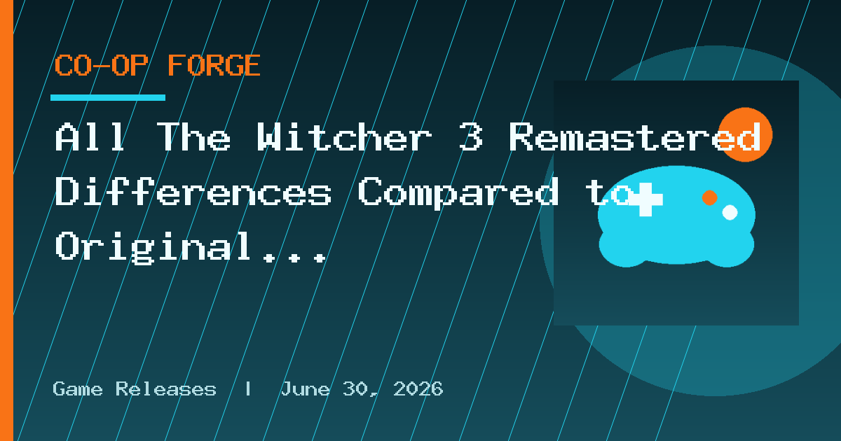 All The Witcher 3 Remastered Differences Compared to Original Game