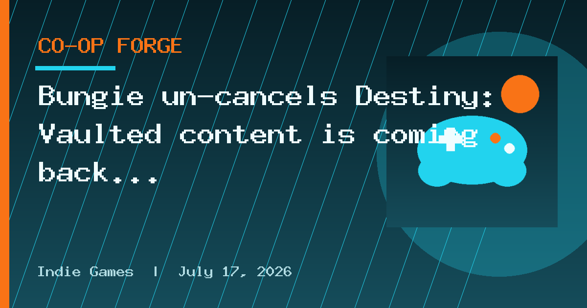 Bungie un-cancels Destiny: Vaulted content is coming back as new leadership
