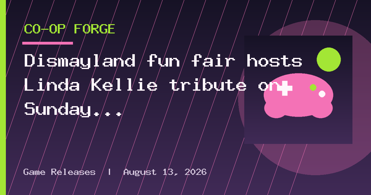 Dismayland fun fair hosts Linda Kellie tribute on Sunday