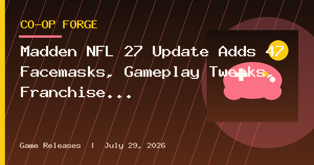Madden NFL 27 Update Adds 47 Facemasks, Gameplay Tweaks, Franchise Fixes
