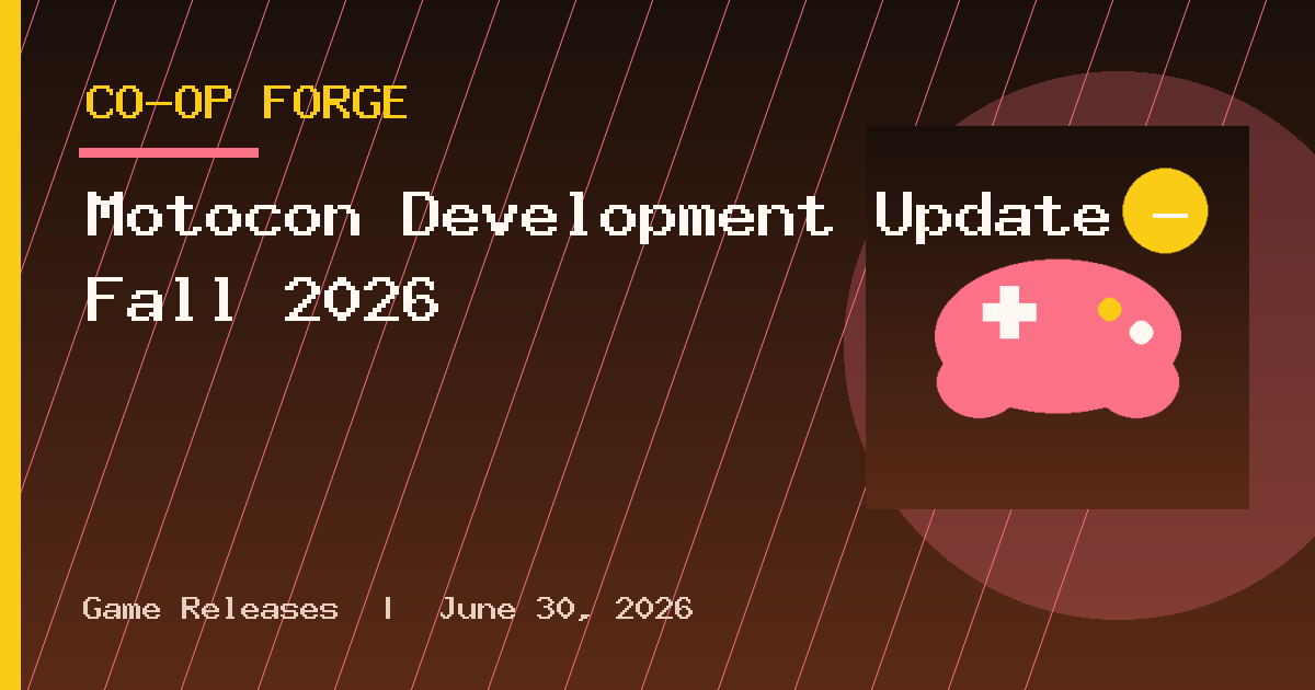 Motocon Development Update - Fall 2026