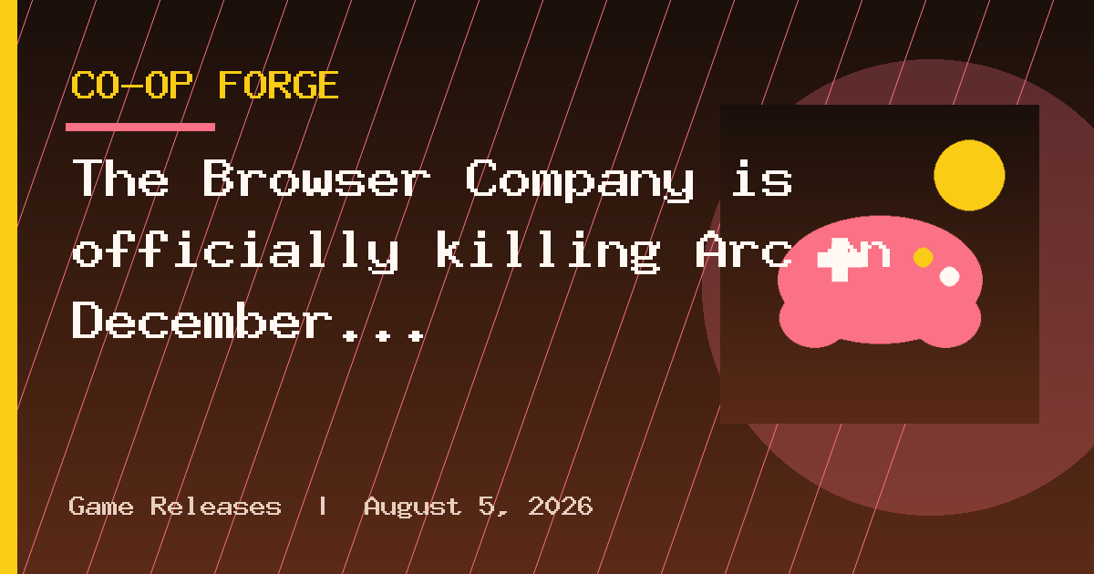 The Browser Company is officially killing Arc on December 22