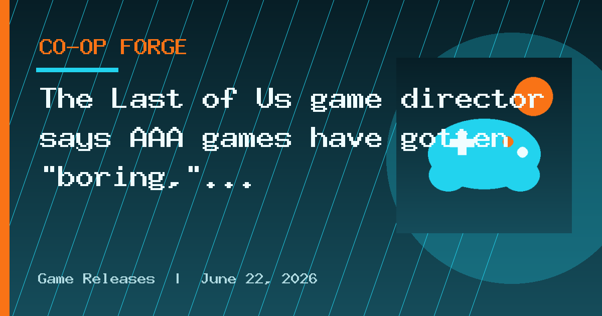 The Last of Us game director says AAA games have gotten "boring," and he's